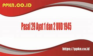 Pasal 29 Ayat 2 Uud Nri 1945 Berkaitan Dengan Salah Satu Sila Pancasila Yaitu